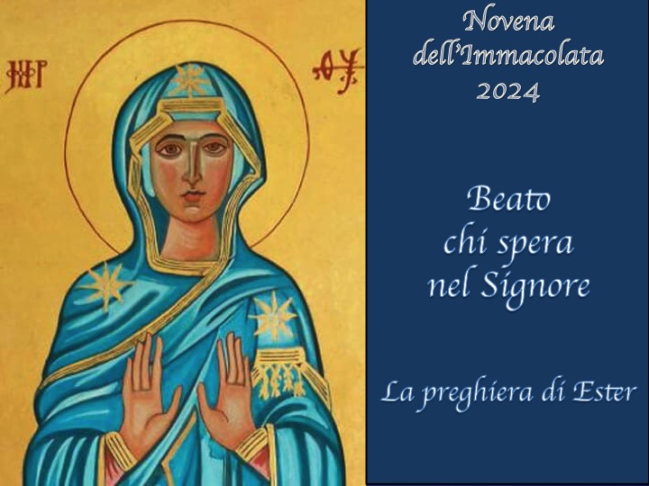 Novena dell’Immacolata 2024 – Beato chi spera nel Signore